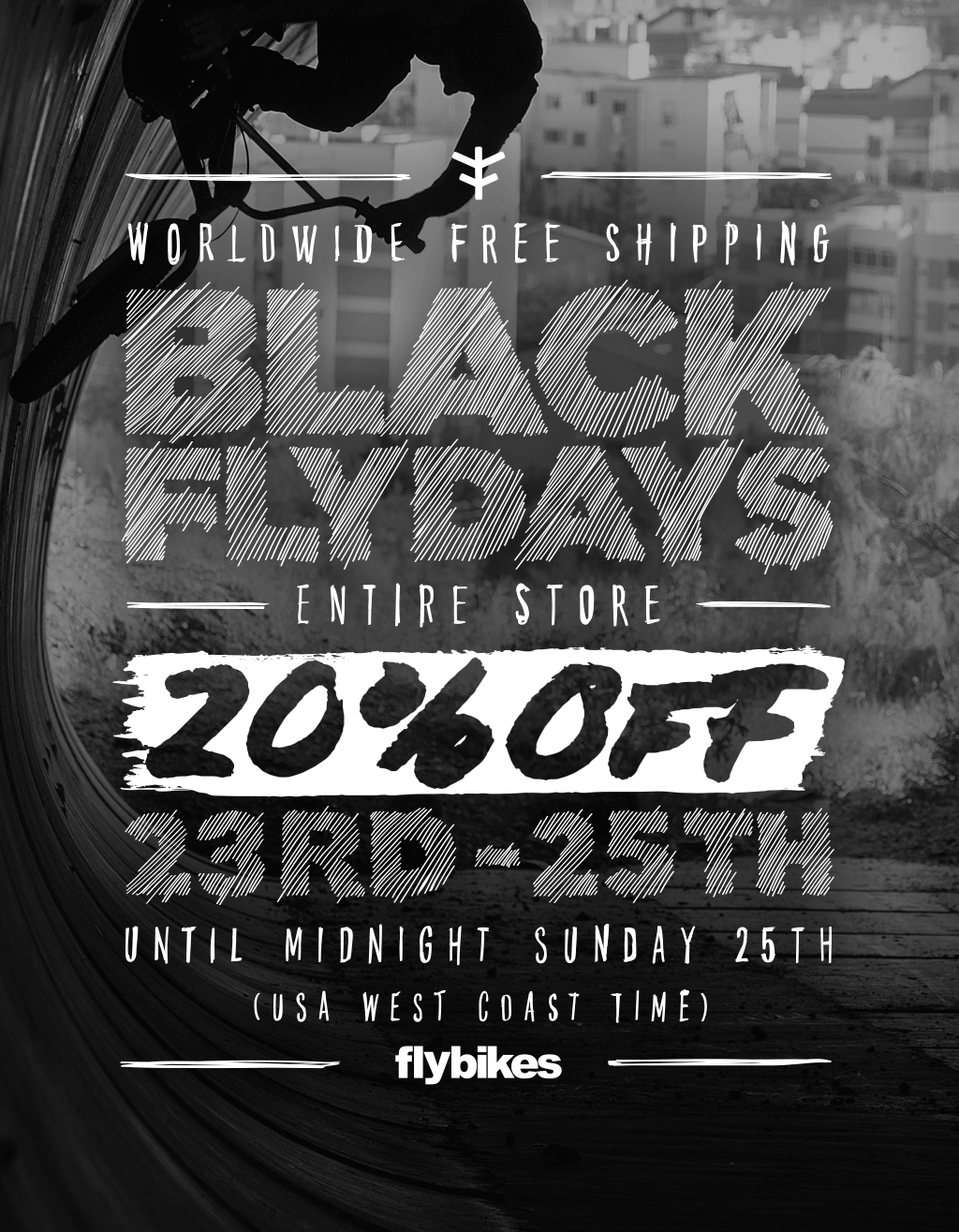 BLACK FLYDAYS IS ON NOW!